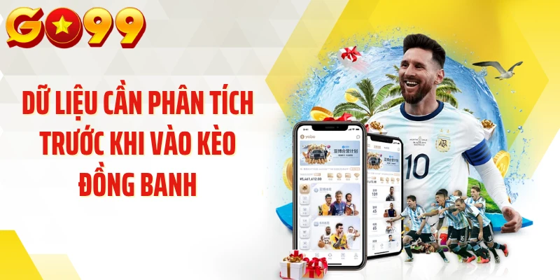 Dữ liệu cần phân tích trước khi vào kèo đồng banh