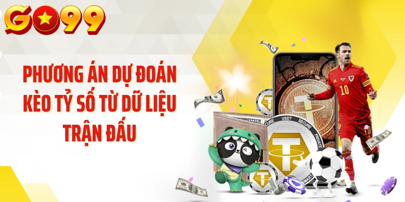 Phương án dự đoán kèo tỷ số từ dữ liệu trận đấu