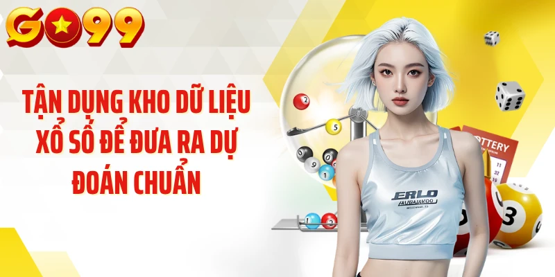 Tận dụng kho dữ liệu xổ số để đưa ra dự đoán chuẩn